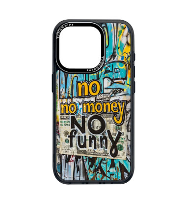 Personalised Case for iPhone 14 15 16 Pro Max No Money No Funny Graffiti
